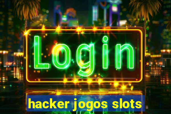 hacker jogos slots